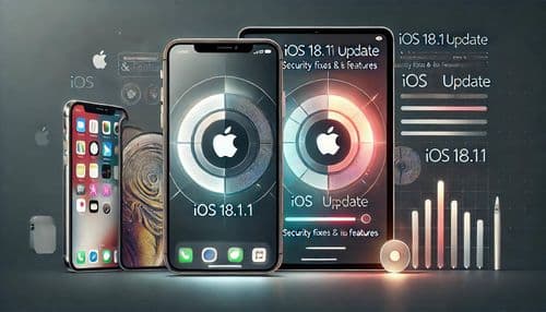 iOS 18.1.1 Update: Important Security Fixes, New Features