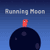 Running Moon