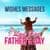 Happy Fathers Day Wishes Messages