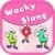 Wacky Slang Free