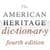 American Heritage® Dictionary - Fourth Edition