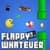 Flappy Whatever