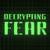 Decrypting Fear